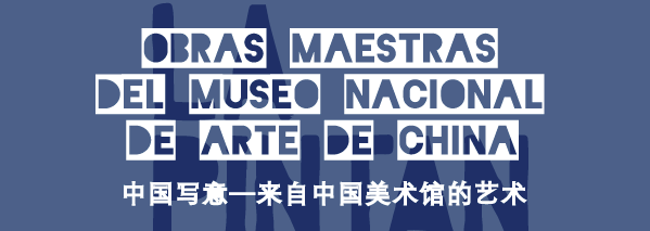 Obras maestras del Museo Nacional de Arte de China